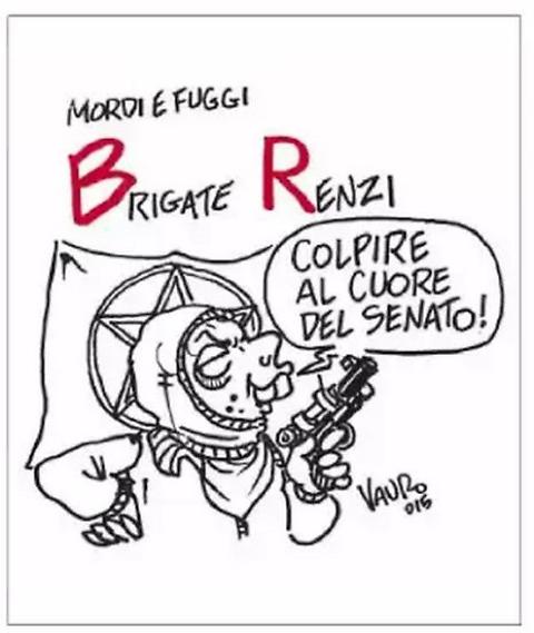 La Vignetta Di Vauro Renzi Diventa Brigatista Generale Notizie Newslocker