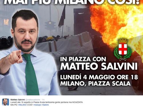 Dopo la furia dei black bloc Salvini invita i milanesi a scendere in piazza
