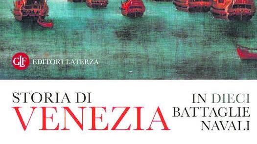 Remi, vele e cannoni. Le grandi battaglie di una Serenissima potenza navale