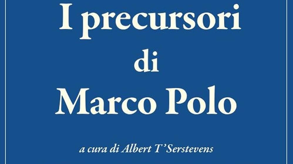 Verso Oriente, prima di Marco Polo, guidati da T'Serstvens