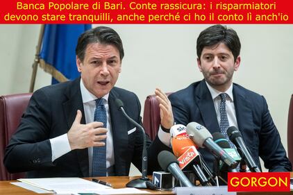 La satira del giorno: Conte rassicura i correntisti della Popolare di Bari 1