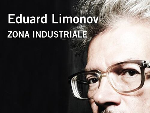 È morto Limonov: epilogo di una vita esagerata