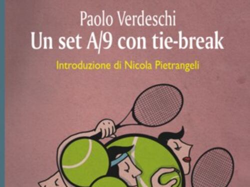 Presentato a Roma il libro di Paolo Verdeschi, tennis e "ordinaria circolarità"