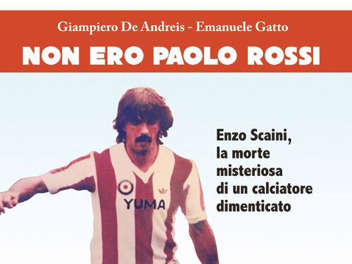 "Non ero Paolo Rossi", la storia di Enzo Scaini
