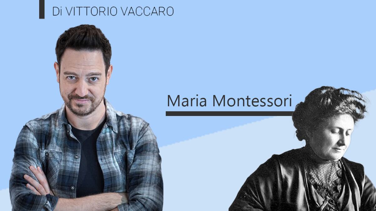 Maria Montessori - Lo scemo del villaggio