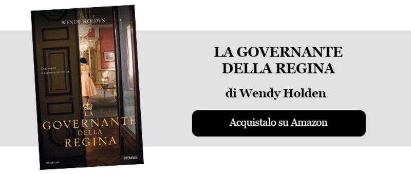 La governante della regina di Wendy Holden