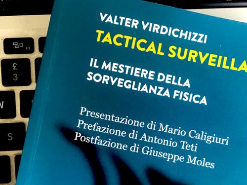 Tactical Surveillance: un'arte della difesa per la "nostra" sicurezza