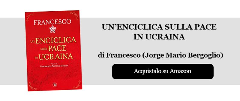 Un'enciclica per la pace in Ucraina