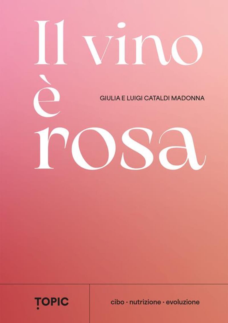 Libro "Il vino è rosa"