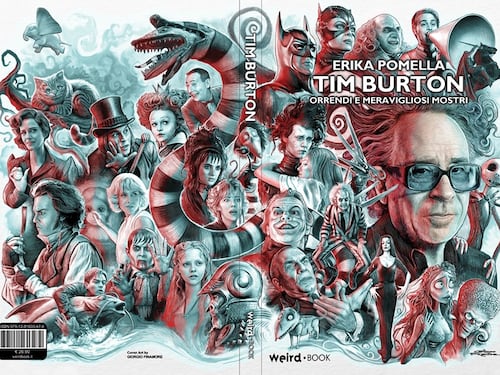 Orrendi e meravigliosi mostri, il cinema di Tim Burton rivive in un nuovo saggio