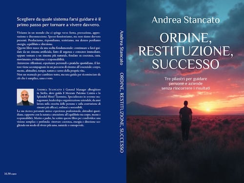 Comunicato Stampa: Andrea Stancato pubblica “Ordine, Restituzione, Successo”: libro su leadership, persone e risultati