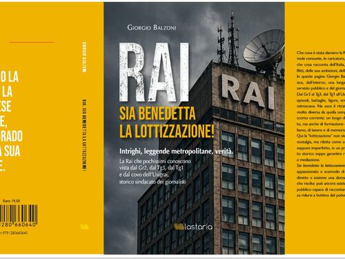 Comunicato Stampa: "Rai. Sia benedetta la lottizzazione!", un libro coraggioso sui retroscena del servizio pubblico