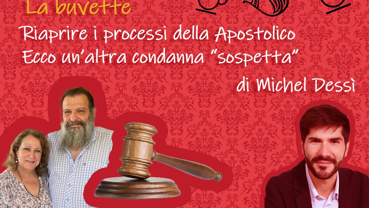 Riaprire i processi della Apostolico. Ecco un’altra condanna “sospetta”