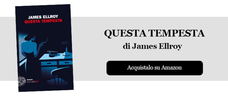Questa tempesta di James Ellroy