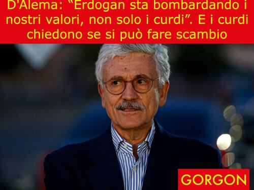 La satira del giorno: D'Alema durissimo con Erdogan