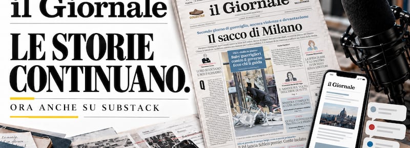 Il Giornale arriva su Substack. E ha molte storie da raccontare. Benvenuti!