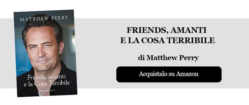 Friends, amanti e la Cosa terribile