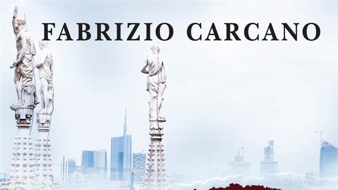 Il noir "Milano Assassina" di Fabrizio Carcano è già alla prima ristampa
