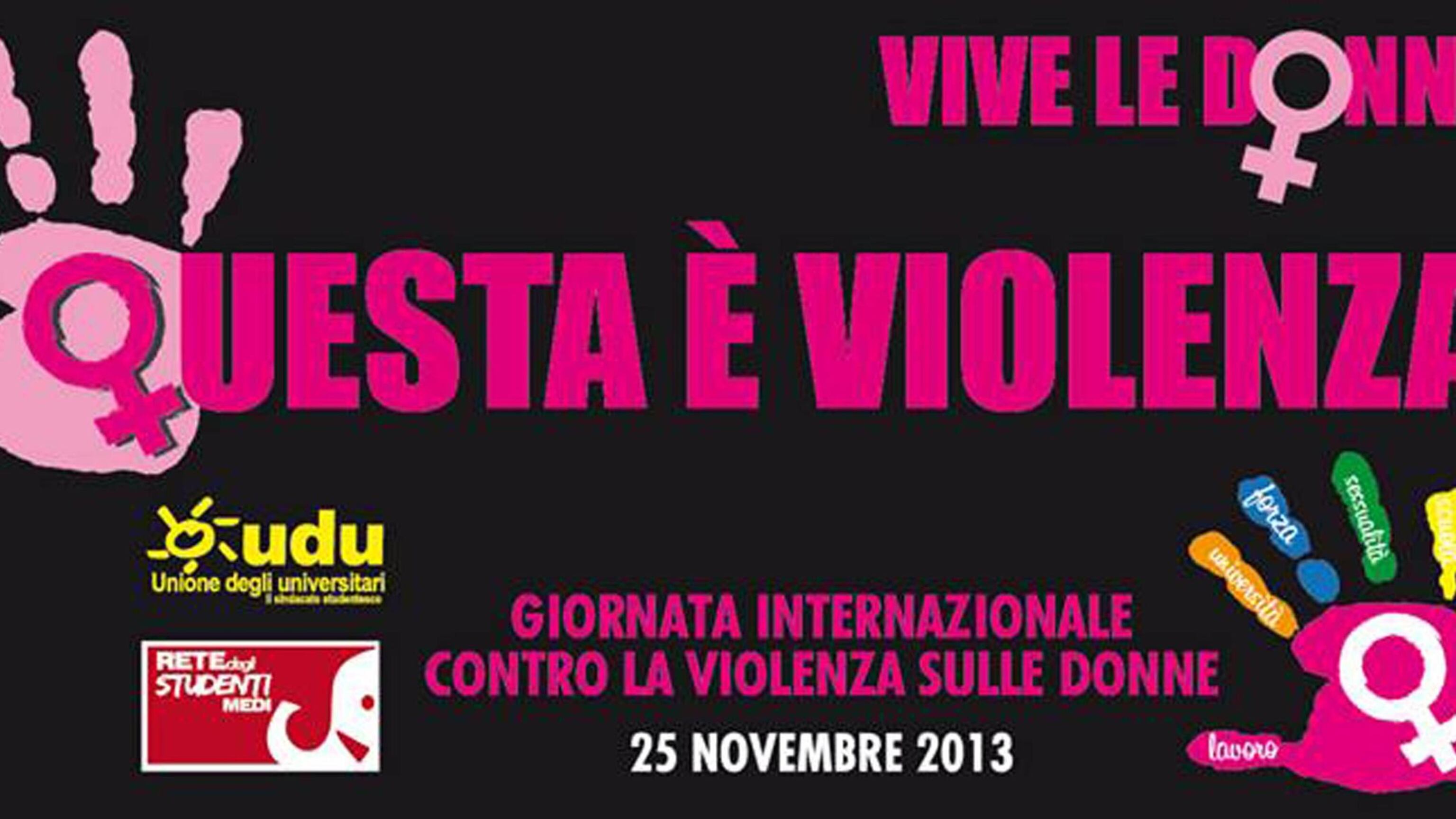 Oggi è la giornata mondiale contro la violenza sulle donne