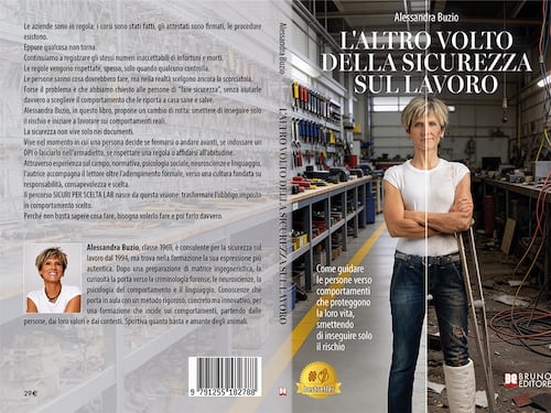 Comunicato Stampa: Alessandra Buzio lancia il Bestseller “L’Altro Volto Della Sicurezza Sul Lavoro”