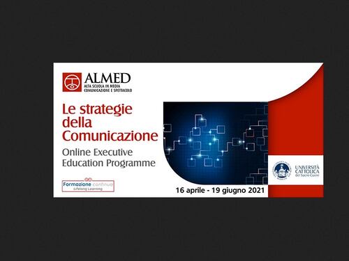 Stategie della Comunicazione, nuovo corso di alta formazione di Almed Università Cattolica