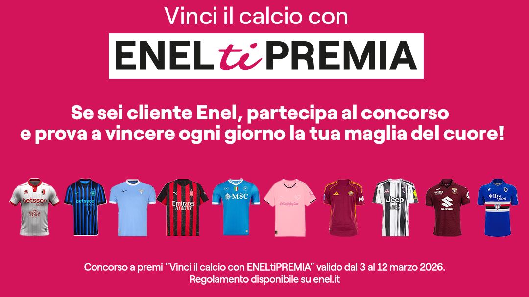 Con ENELtiPREMIA fai goal: prova a vincere ogni giorno la maglia della tua squadra del cuore