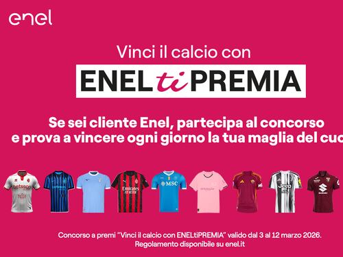 Con ENELtiPREMIA fai goal: prova a vincere ogni giorno la maglia della tua squadra del cuore