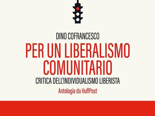 Cofrancesco, il liberalismo e la «comunità»