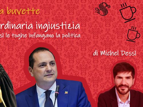 Ordinaria ingiustizia: così le toghe infangano la politica