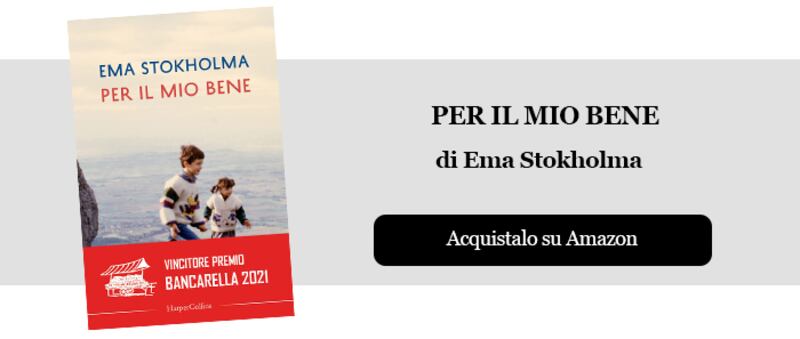 Per il mio bene di Ema Stokholma