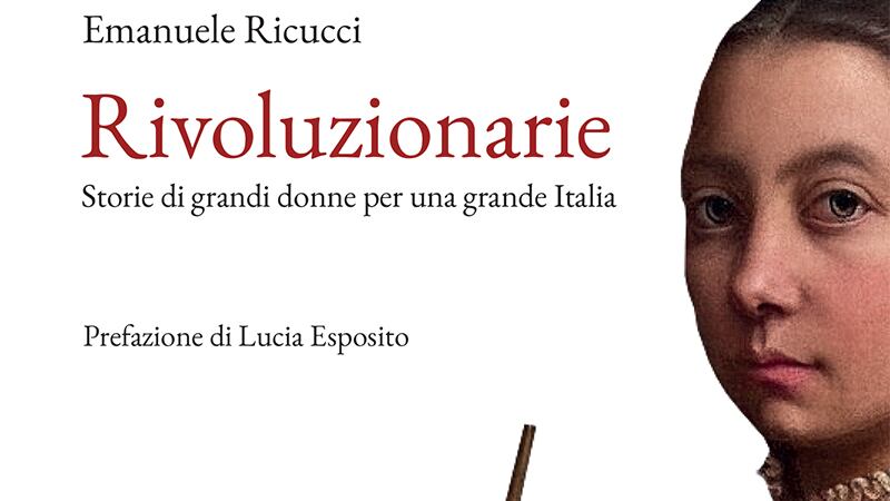 "Rivoluzionarie". Ecco le donne che hanno fatto grande il nostro Paese