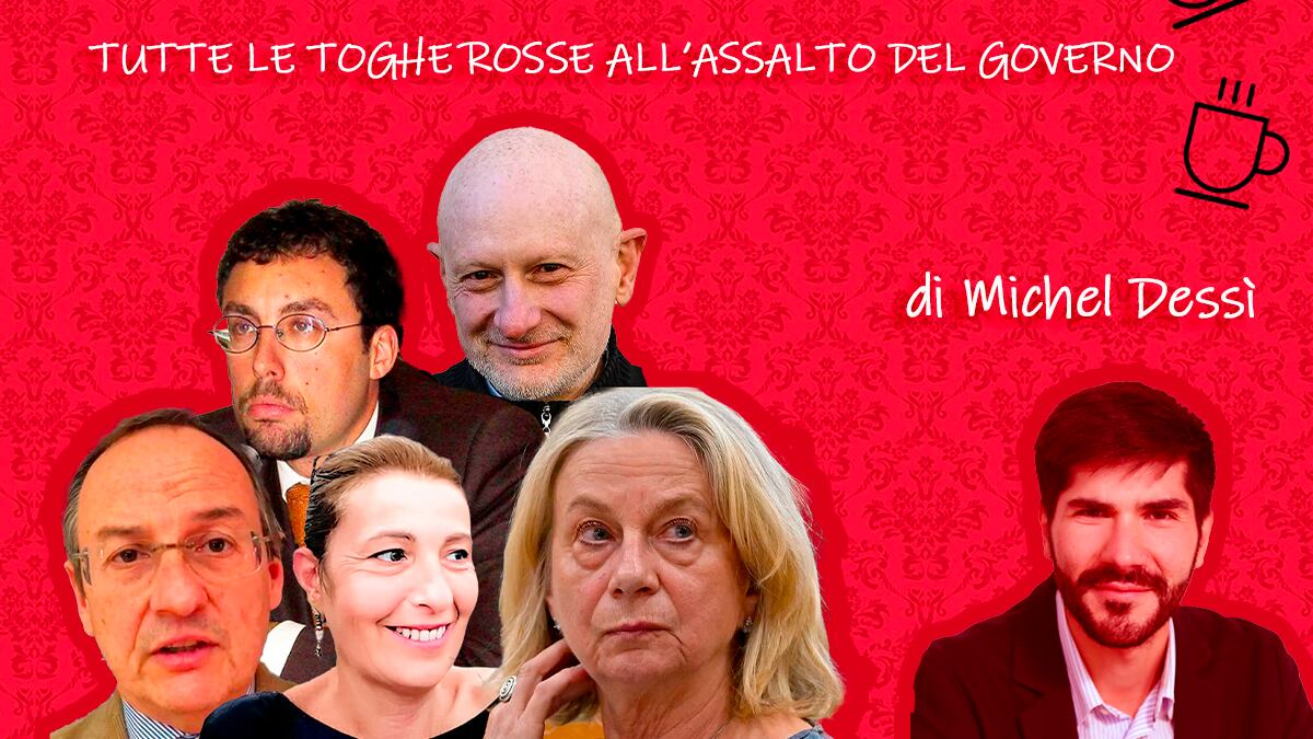 Tutte le toghe rosse all'assalto del governo Meloni
