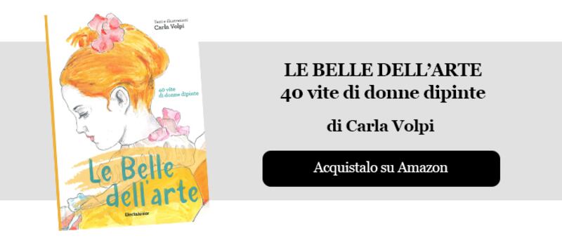 Le belle dell'Arte - 40 vite di donne dipinte