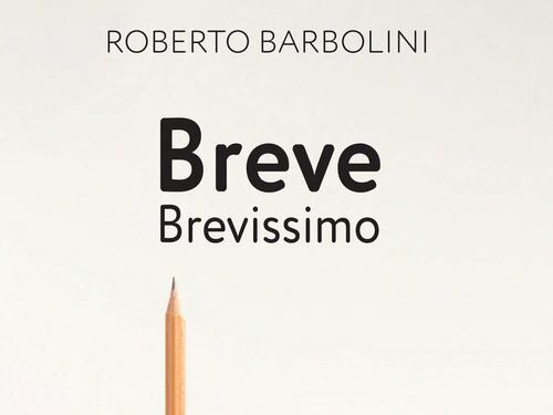 Barbolini, la letteratura salvata dalla brevità