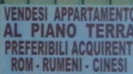 Vende l'appartamento: "Sconto di 6000 euro a rom, rumeni e cinesi"