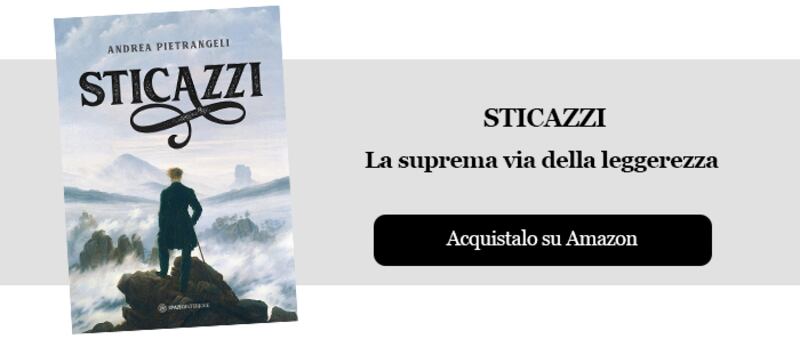 Sticazzi. La suprema via della leggerezza