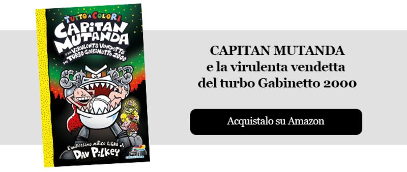Capitan Mutanda e la virulenta vendetta del turbo Gabinetto 2000