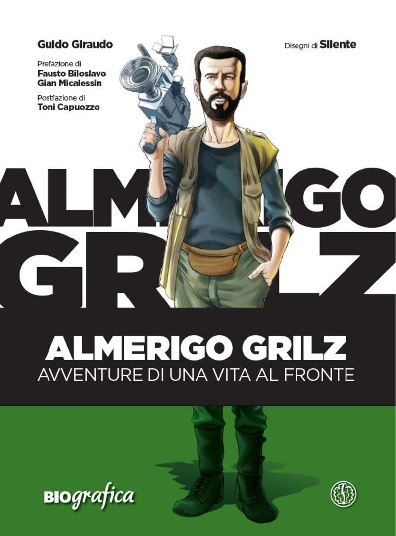 Almerigo Grilz reporter di guerra scomodo