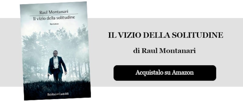 Il vizio della solitudine di Raul Montanari