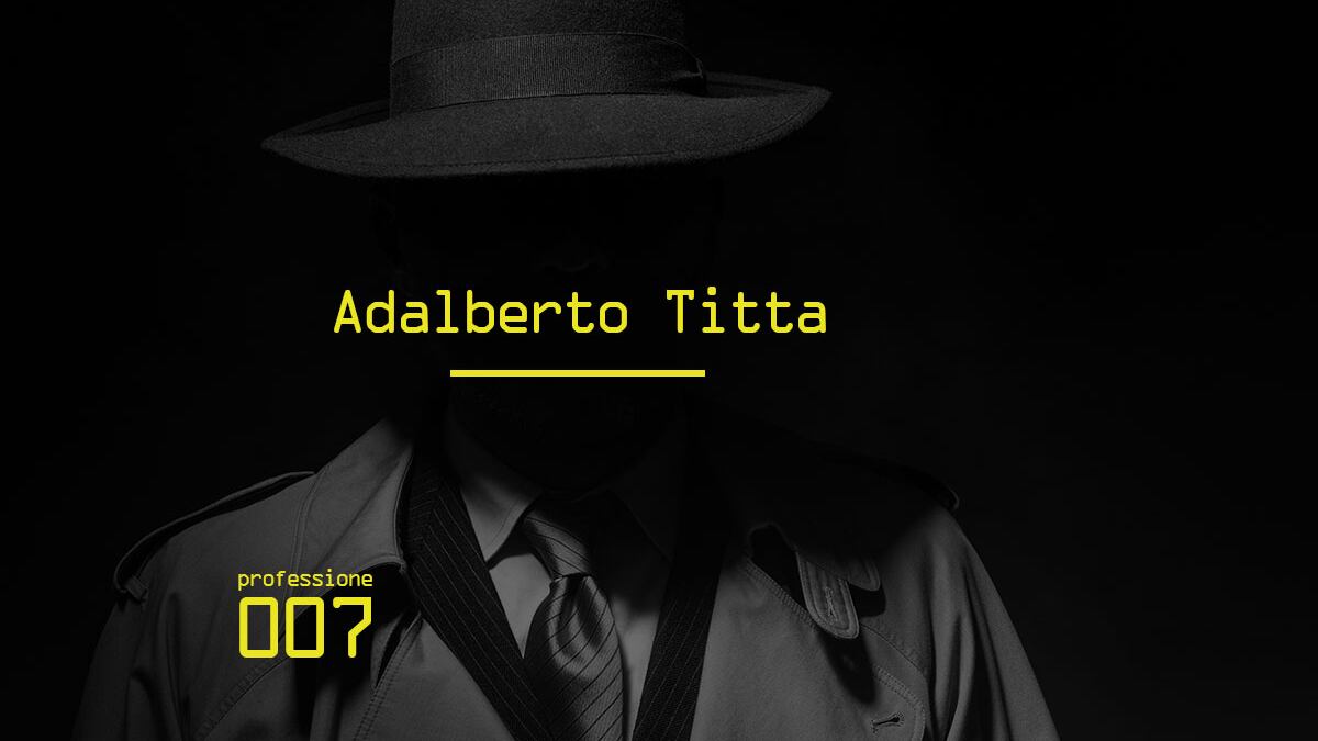 Adalberto Titta, la spia senza volto