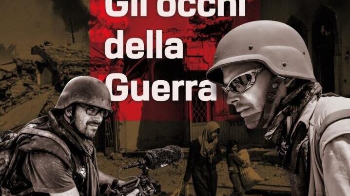 Biloslavo e Micalessin sono gli "Occhi della guerra"