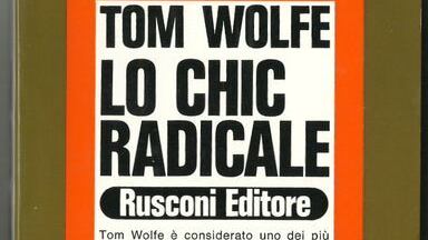 Smascherò i radical chic e li mandò all'inferno con i "marxisti rococò"