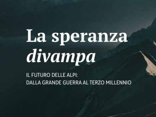 Il futuro delle Alpi: dalla Grande Guerra al Terzo Millennio