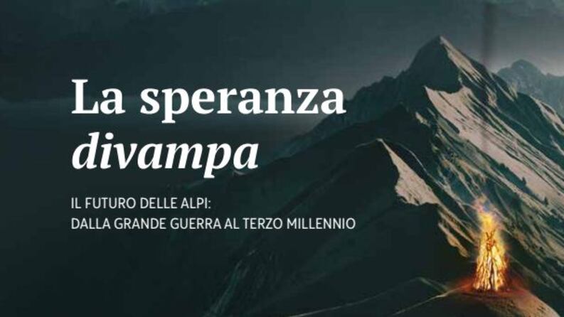 Il futuro delle Alpi: dalla Grande Guerra al Terzo Millennio