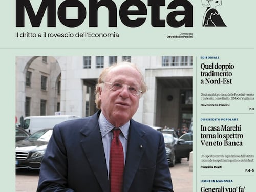 Moneta, su Marchi tornano i fantasmi di Veneto Banca