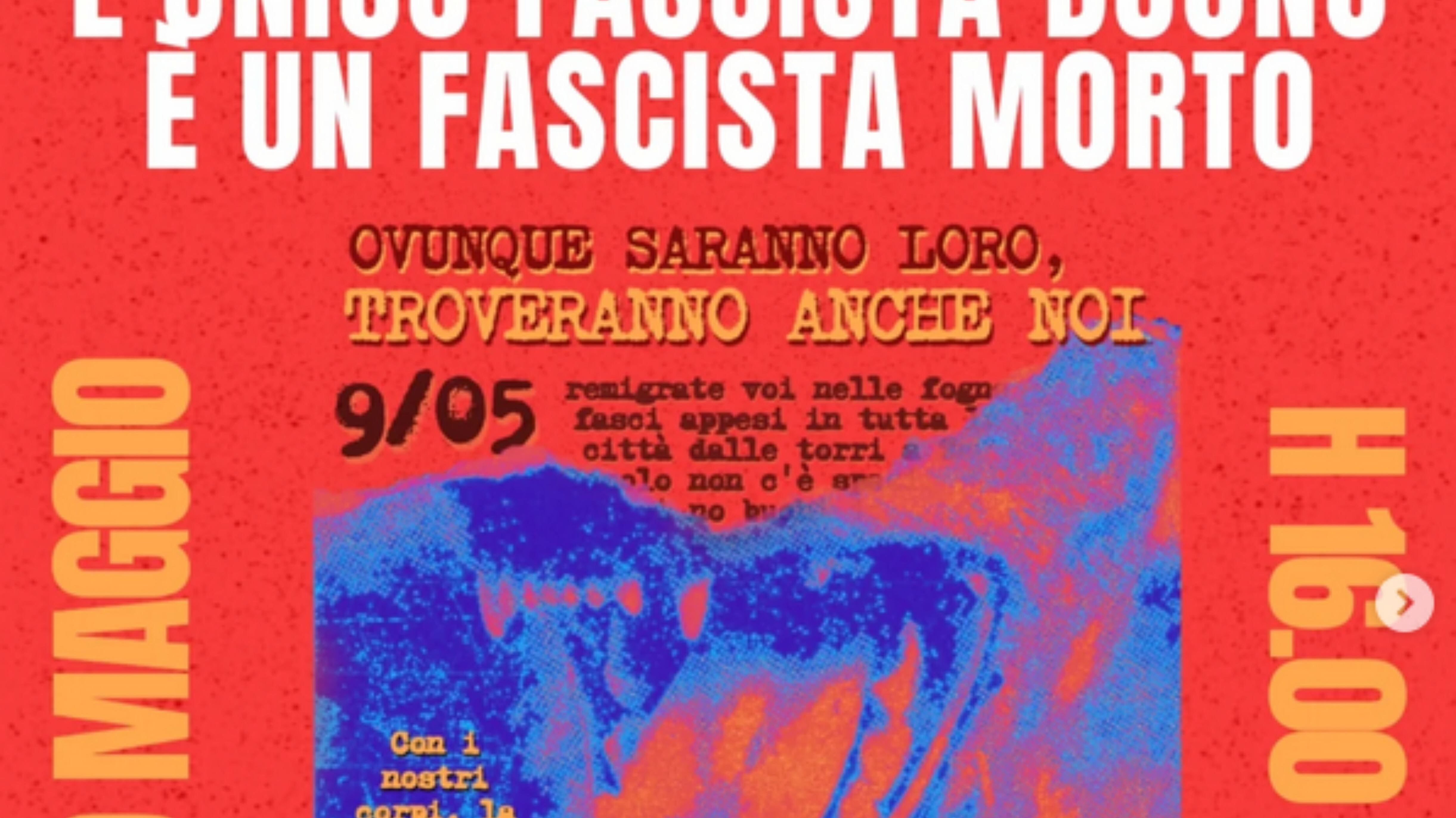 Gli antagonisti chiamano all'adunata per il 9 maggio: "L'unico fascista buono è un fascista morto"