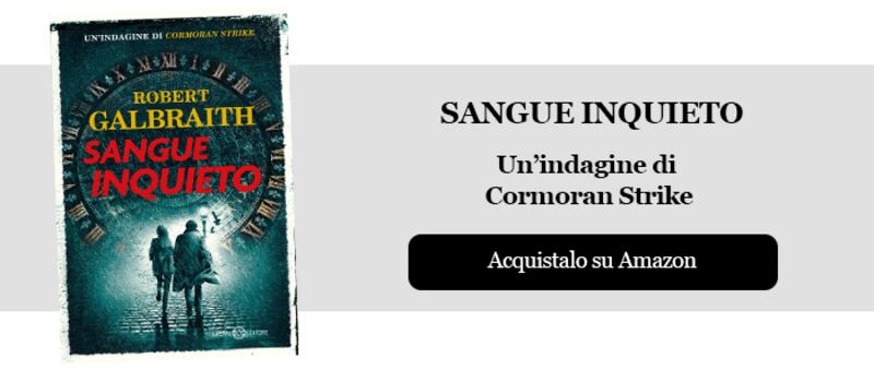 Sangue inquieto di Robert Galbraith