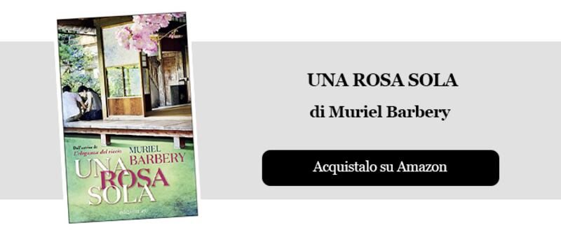 Una Rosa Sola di Muriel Barbery