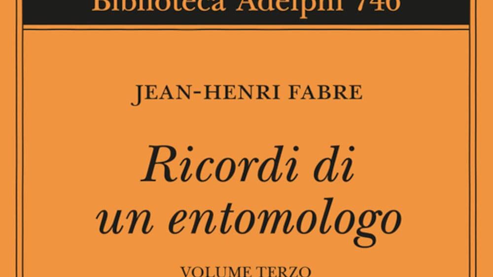 Fabre, che scorgeva il genio della Natura nella palla arrotolata da uno scarabeo
