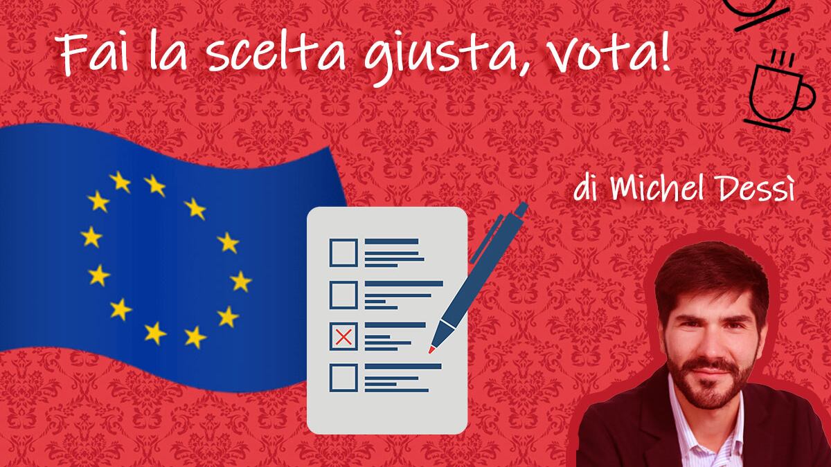 Fai la scelta giusta, vota!